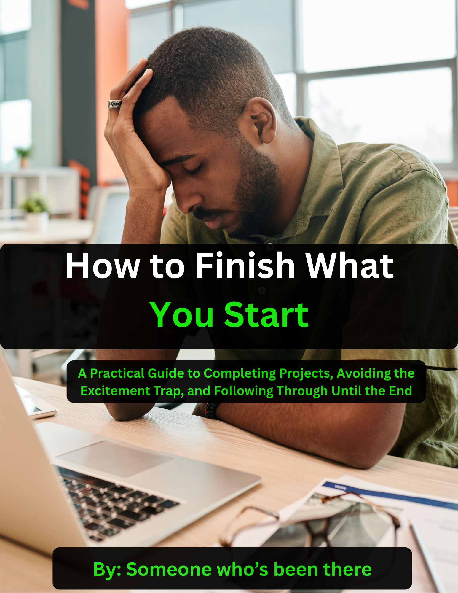 How to Finish What You Start