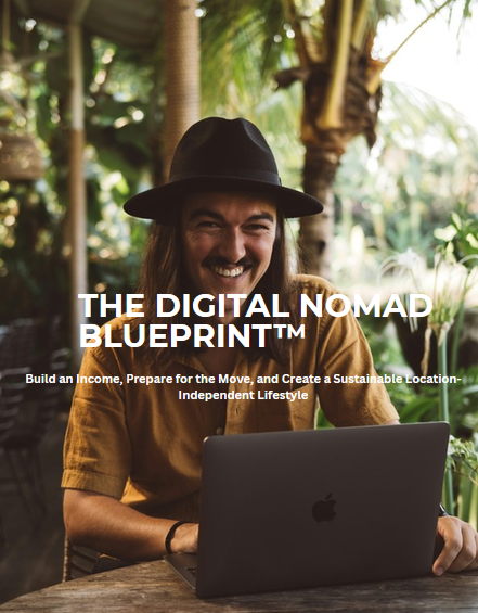 THE DIGITAL NOMAD BLUEPRINT